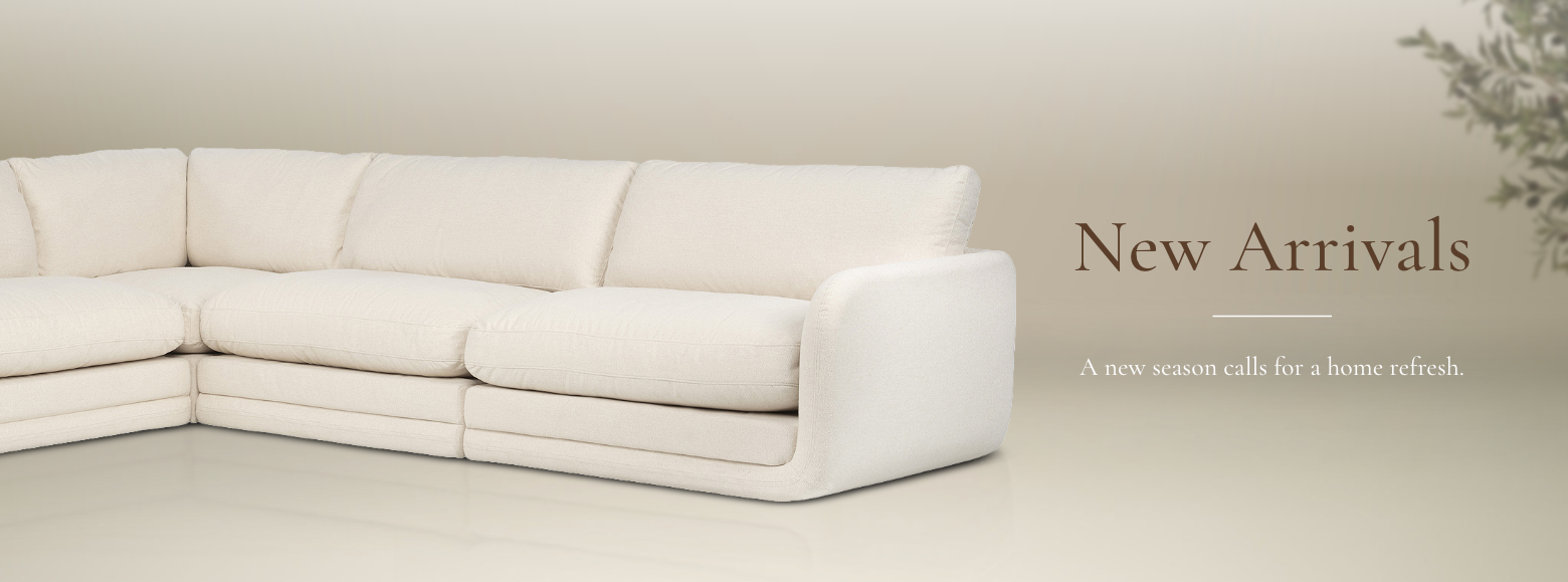 New Arrivals. A new season calls for a home refresh.